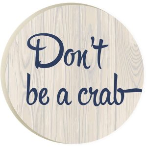 P. Graham Dunn Don't Be A Crab Car Coaster